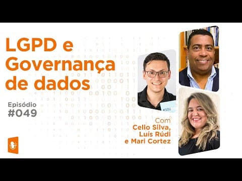 LEI GERAL DE PROTEÇÃO DE DADOS (LGPD) E GOVERNANÇA DE DADOS