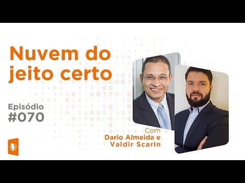 INDO PARA NUVEM DO JEITO CERTO COM DARIO ALMEIDA