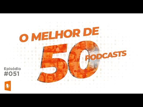 O MELHOR DE 50 PODCASTS DE TECNOLOGIA DE TRANSFORMAÇÃO DIGITAL