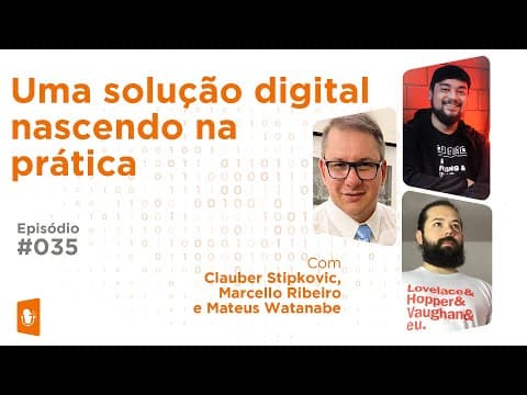 COMO NASCE UMA SOLUÇÃO E PRODUTO DIGITAL NA PRÁTICA