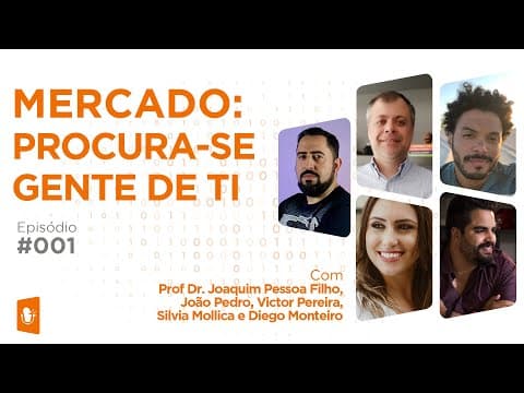 MERCADO DE TI: Procura-se gente de TI! | T1EP01