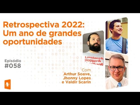 RETROSPECTIVA 2022: UM ANO DE GRANDES OPORTUNIDADES PARA TECNOLOGIA