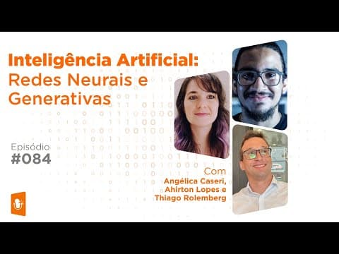 Inteligência Artificial: Redes Neurais e IAs Generativas - Como funciona o ChatGPT?