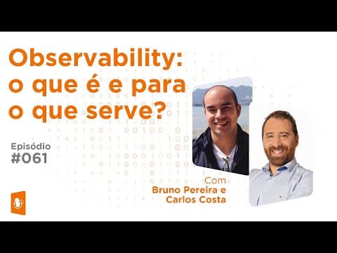 OBSERVABILITY : O QUE É E PARA QUE SERVE?