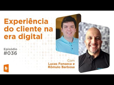 EXPERIÊNCIA DO CLIENTE NA ERA DIGITAL